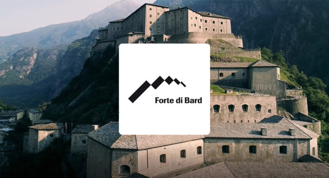 FORTE DI BARD – MOSTRE, EVENTI ED EMOZIONI IN VALLE D’AOSTA